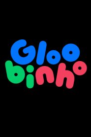 Gloobinho