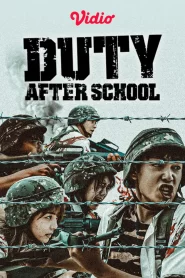 Duty After School